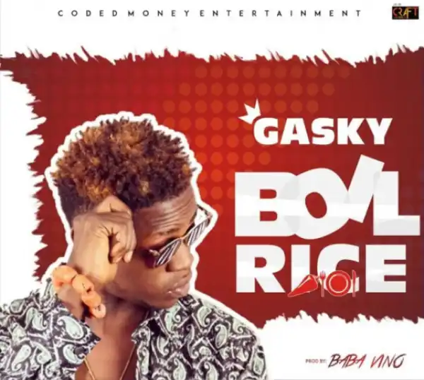 Gasky - Boil Rice (Prod. by Babavino)